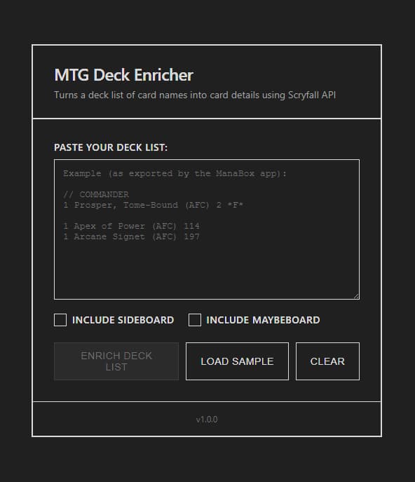 MTG Deck enricher has a dark background and white borders. At top you paste in your deck list and then you can enrich it and copy the result